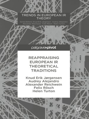cover image of Reappraising European IR Theoretical Traditions